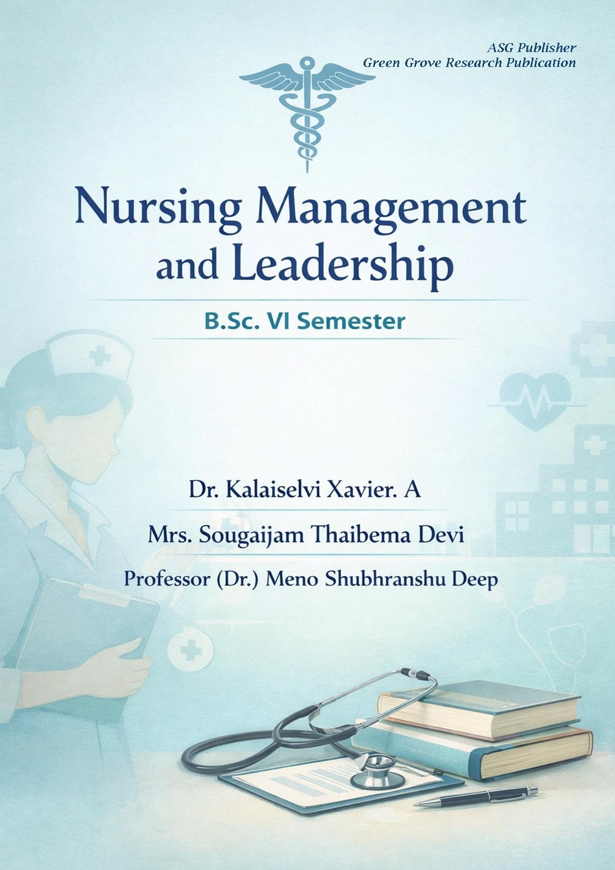 Nursing Management and leadership B. Sc. VI Semester